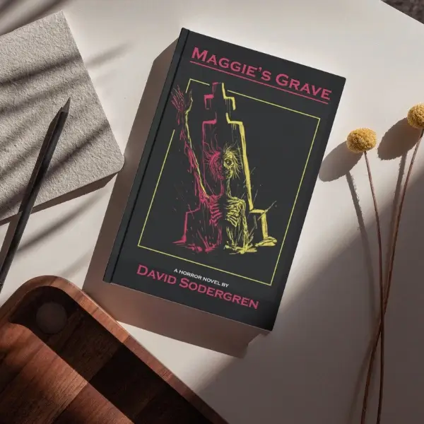 Maggies Grave A Horror Novel Disturbing Horror Novels