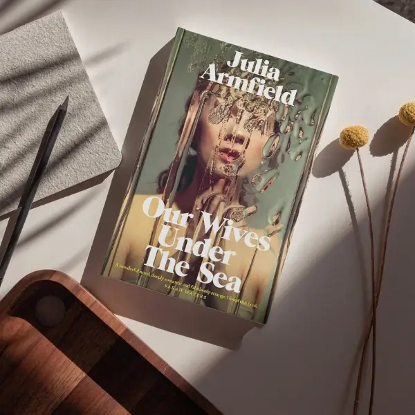 Our Wives Under The Sea Novel By Julia Armfield Disturbing Horror Novels