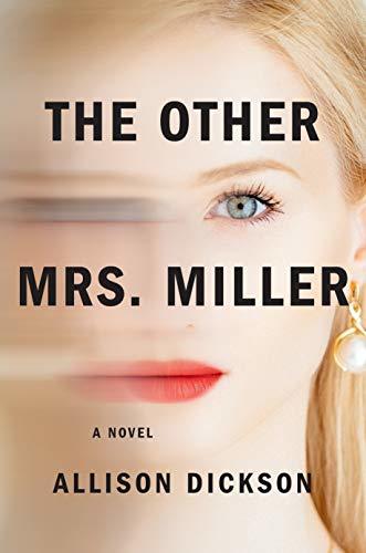 The Other Mrs. Miller by Allison Dickson